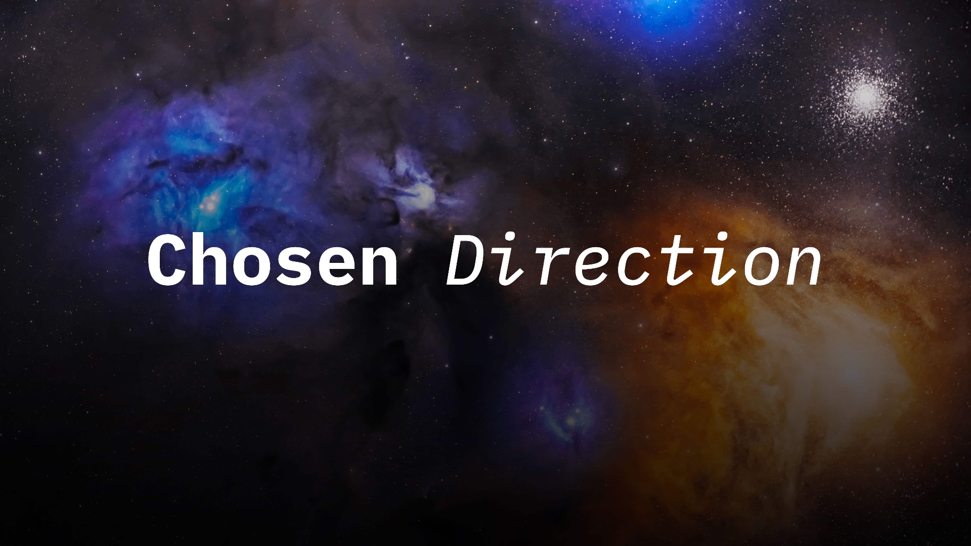 Chosen direction — cosmos imagery